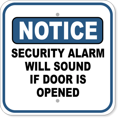 Notice Security Alarm 12" x 12" Aluminum Sign