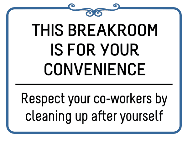 Break Room Respect Plastic Sign
