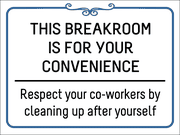 Break Room Respect Plastic Sign