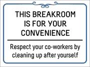 Break Room Respect Plastic Sign