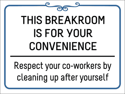 Breakroom Respect Vinyl Sign