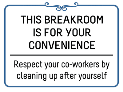 Breakroom Respect Vinyl Sign
