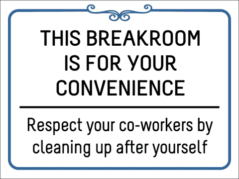 Break Room Respect Plastic Sign