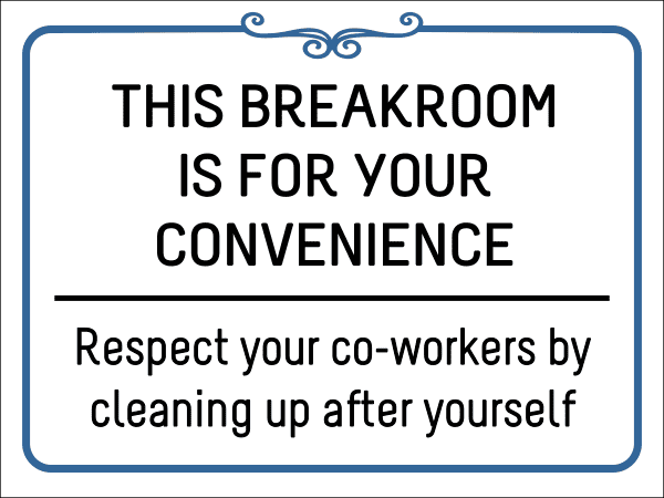 Break Room Respect Plastic Sign