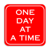 One Day At A Time Sign