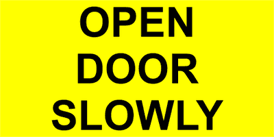 Open Door Slowly Engraved Sign