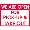 We are Open for Pick-up and Take Out Yard Sign