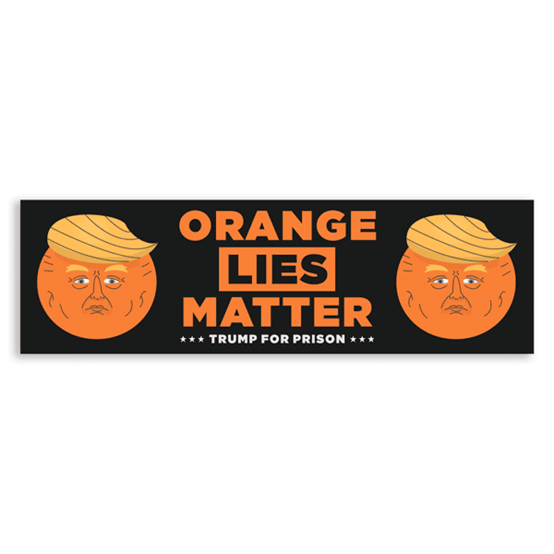 Orange Lies Matter Donald Trump Bumper Sticker