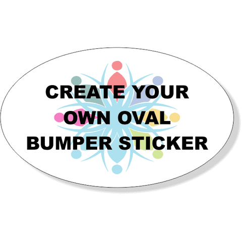 Create Your Own Oval Full Color Bumper Sticker