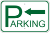Parking Left Aluminum Sign | 12" x 18"