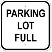 Parking Lot Full 12" x 12" Aluminum Sign