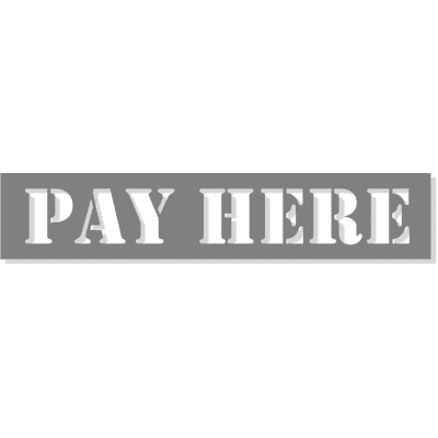 PAY HERE Mylar Stencil | 2" x 10"