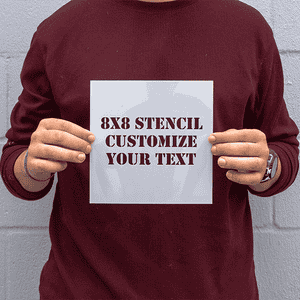 8" x 8" Custom Stencil with sizing