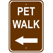 Pet Walk Left 18' x 12" Aluminum Sign 