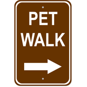Pet Walk Right 18" x 12" Aluminum Sign 