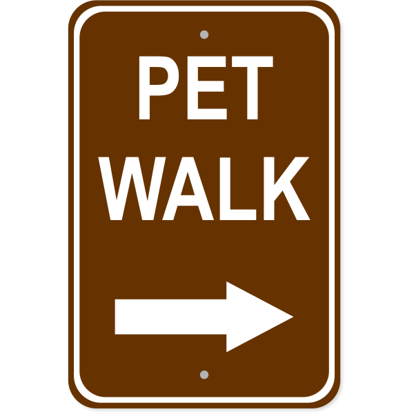 Pet Walk Right Aluminum Sign | 18" x 12"