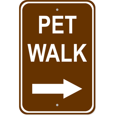 Pet Walk Right Aluminum Sign | 18" x 12"