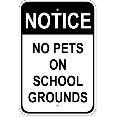 Pets in School Aluminum Sign | 18" x 12"