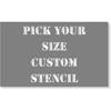 Pick Your Size Custom Horizontal Stencil
