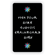 Pick Your Size Custom Vertical Chalkboard Sign