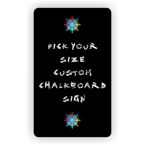 Pick Your Size Custom Vertical Chalkboard Sign