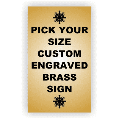 Pick Your Size Custom Vertical Engraved Brass Sign