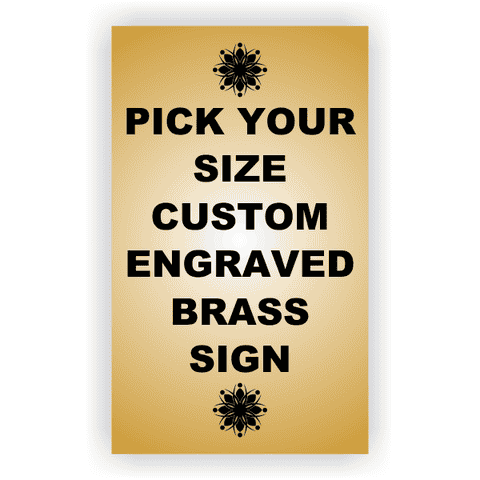 Pick Your Size Custom Vertical Engraved Brass Sign Over 3" Wide