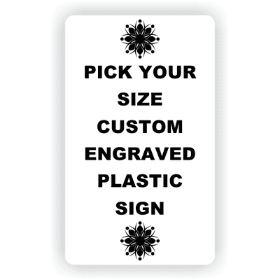 Pick Your Size Custom Vertical Engraved Plastic Sign
