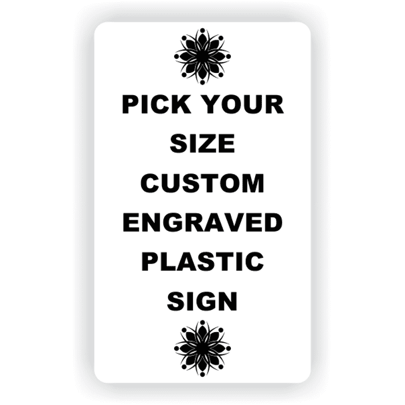 Pick Your Size Custom Vertical Engraved Plastic Sign