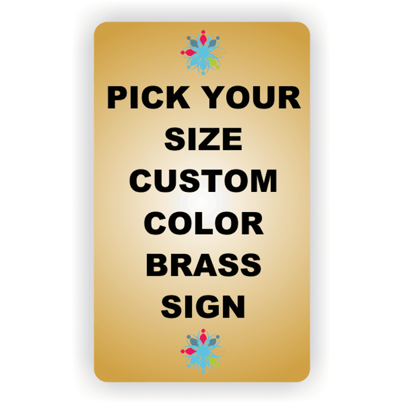 Pick Your Size Custom Vertical Full Color Brass Sign