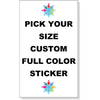 Pick Your Size Custom Vertical Full Color Sticker