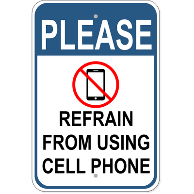 Please Refrain Aluminum Sign | 18" x 12"