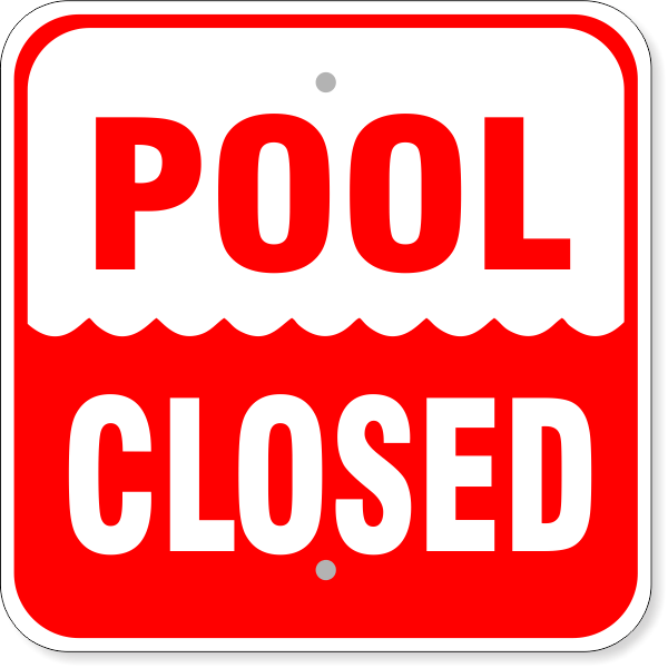 Pool Closed 12" x 12" Aluminum Sign 