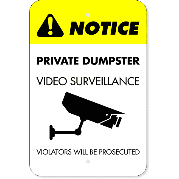 Private Dumpster Video Prosecution 18" x 12" Aluminum Sign