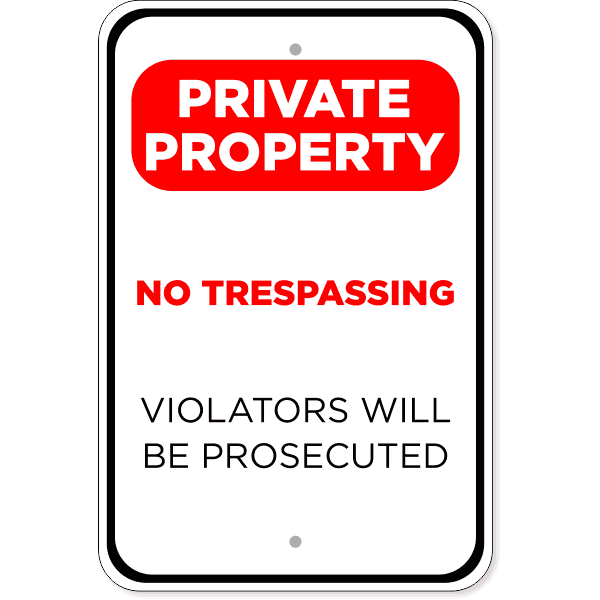 Private Property Prosecuted 18" x 12" Aluminum Sign