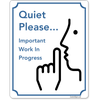 Quiet Please Work In Progress Full Color Sign | 10" x 8"