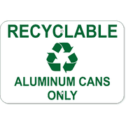Recyclable Aluminum Sign Aluminum Cans Only