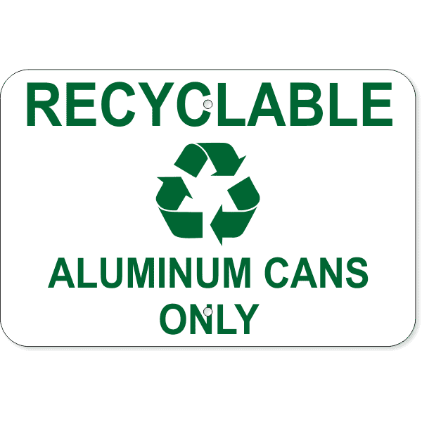 Recyclable Aluminum Sign Aluminum Cans Only
