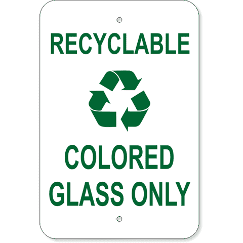 Recyclable Colored Glass Only 18" x 12" Aluminum Sign 