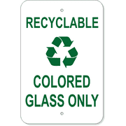 Recyclable Colored Glass Only 18" x 12" Aluminum Sign