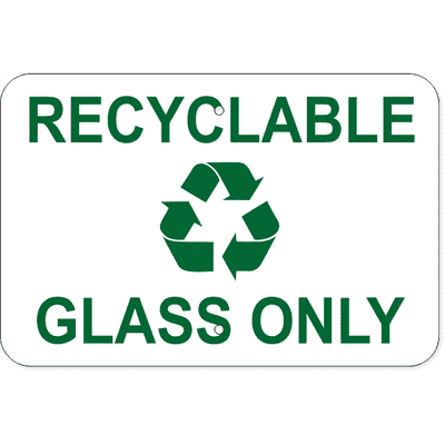 Recyclable Glass Only Aluminum Sign | 12" x 18"