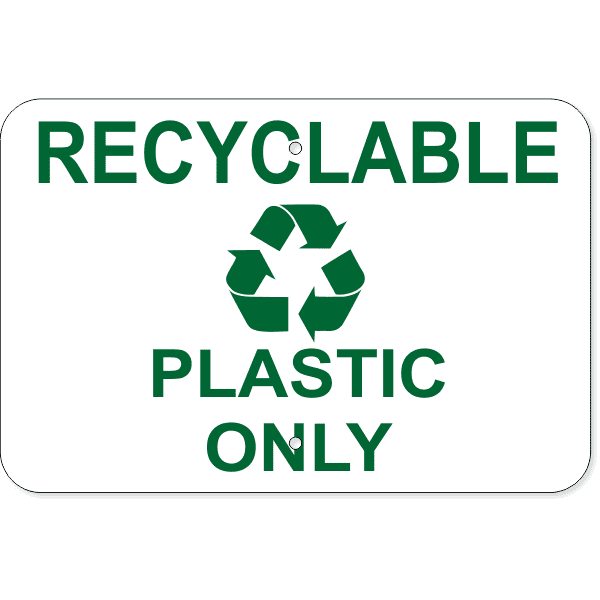 Recyclable Plastic Only Aluminum Sign | 12" x 18"