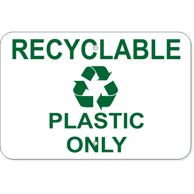 Recyclable Plastic Only Aluminum Sign | 12" x 18"