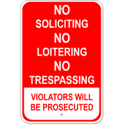 Red Loitering Soliciting Trespassing 18" x 12" Aluminum Sign