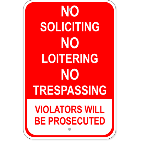 Red Loitering Soliciting Trespassing 18" x 12" Aluminum Sign