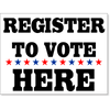 Register To Vote Here Yard Sign | 18" x 24"
