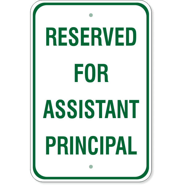 Reserved for Assistant Principal 18" x 12" Aluminum Sign