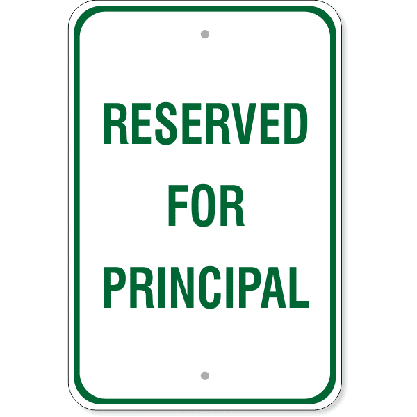 Reserved for Principal 18" x 12" Aluminum Sign
