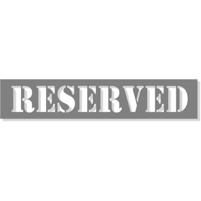 RESERVED Mylar Stencil | 2" x 10"