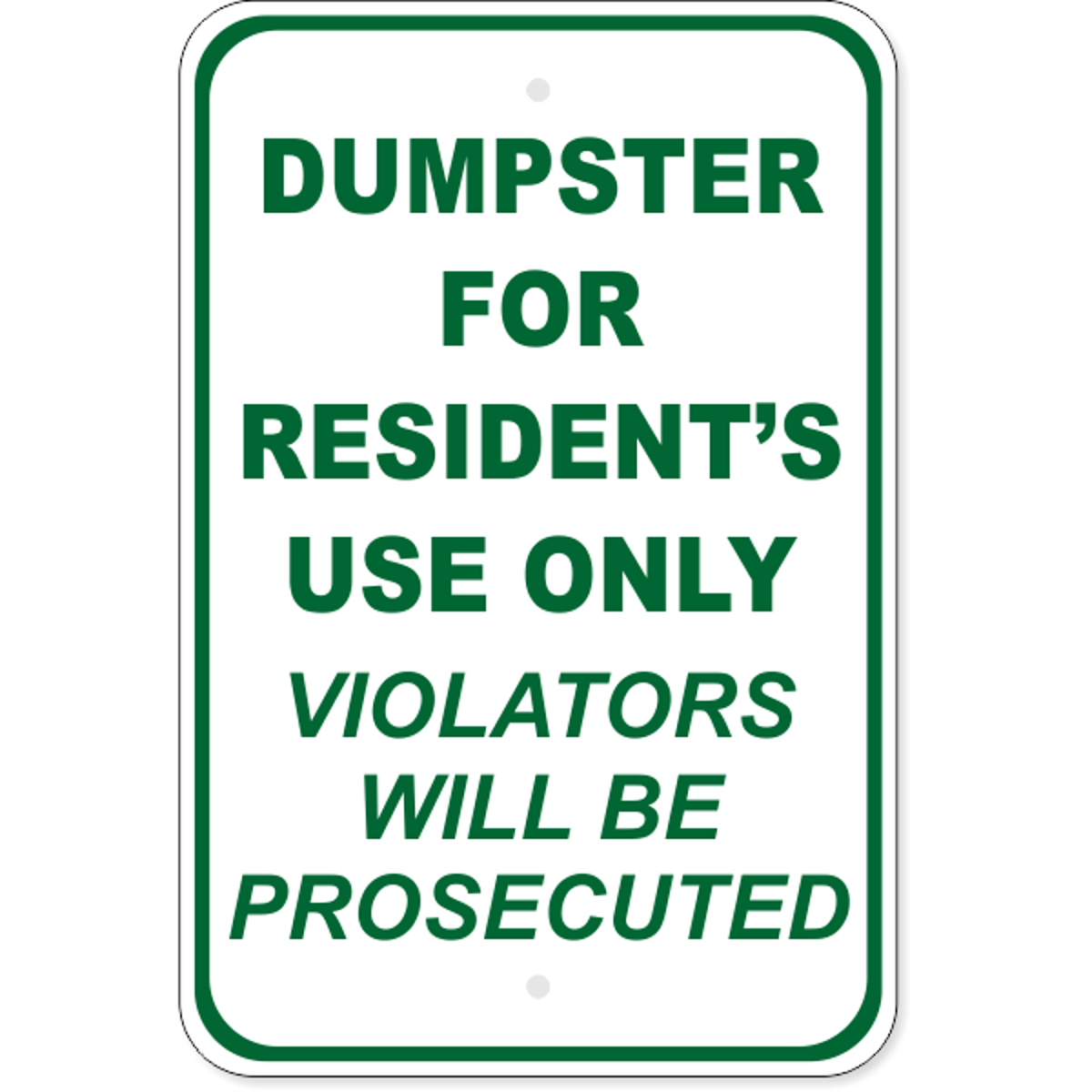 Resident's Only Dumpster Aluminum Sign | 18" x 12"